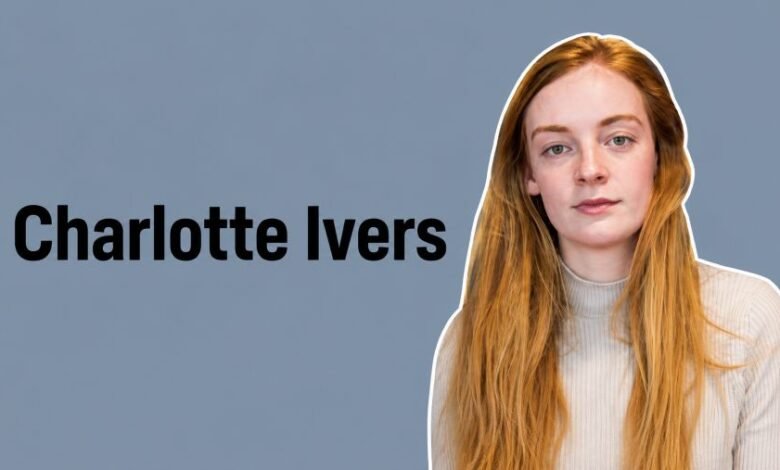Charlotte Ivers biography